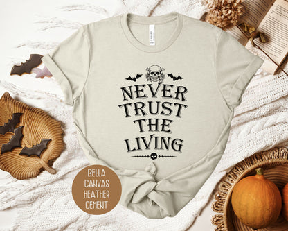 Never Trust the Living Shirt
