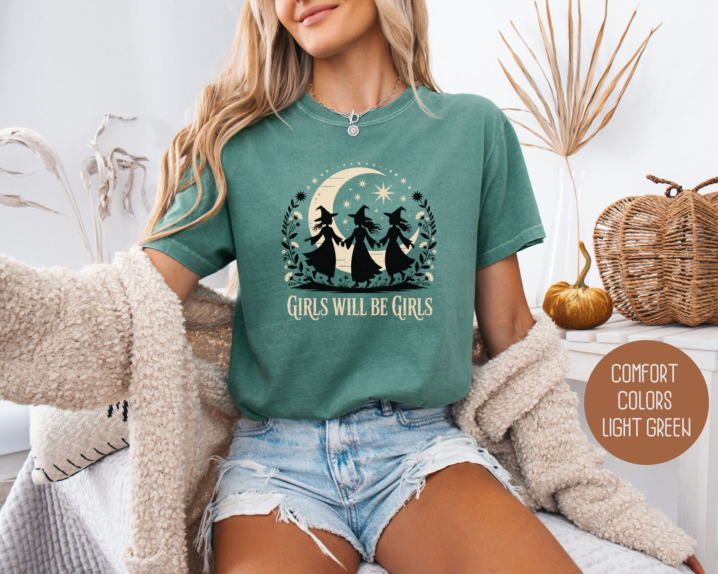 Girls Will Be Girls Comfort Colors Shirt