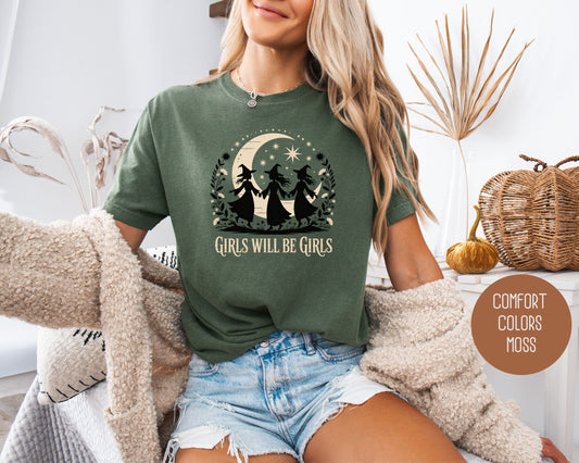 Girls Will Be Girls Comfort Colors Shirt
